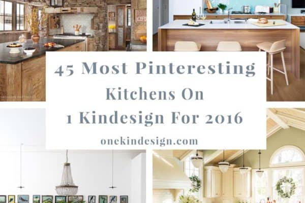 featured posts image for 45 Most Pinteresting Kitchens Featured on 1 Kindesign for 2016