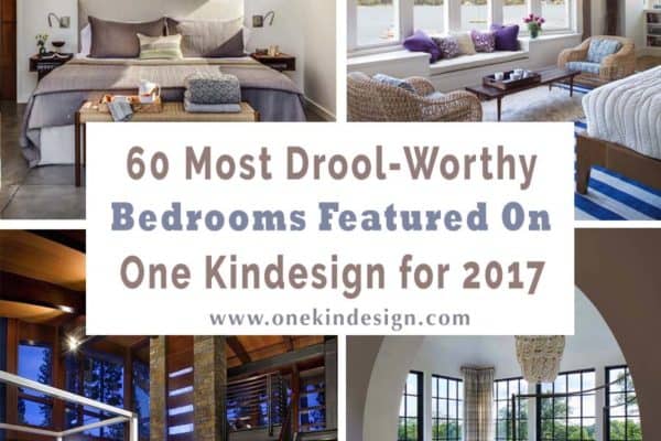featured posts image for 60 Most drool-worthy bedrooms featured on One Kindesign for 2017